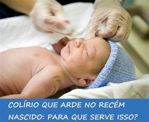 Recem Nascido Olho Amarelo - Colírio que arde o olho do recém nascido