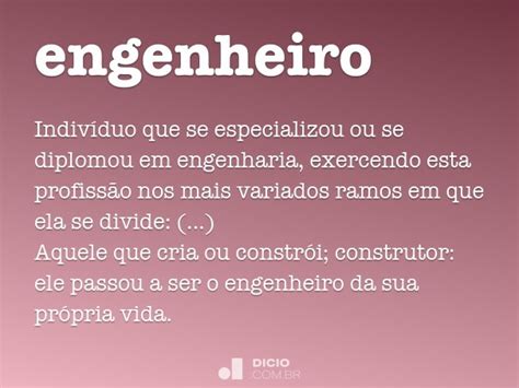 Como Se Escreve Engenheiro - Engenheiro - Dicio, Dicionário Online de Português