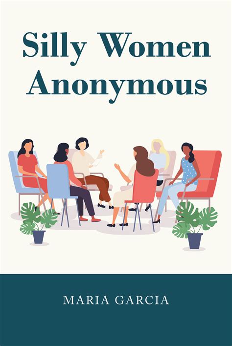 Author Maria Garcia’s New Book, "Silly Women Anonymous," is an