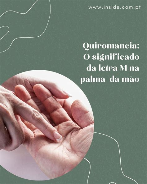 O Que Significa A Letra M Na Palma Da Mao - Quiromancia: O Significado da Letra M na Palma da Mão A quiromancia é ...