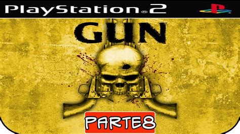 GUN PS2 Walkthrough Parte 8 - YouTube