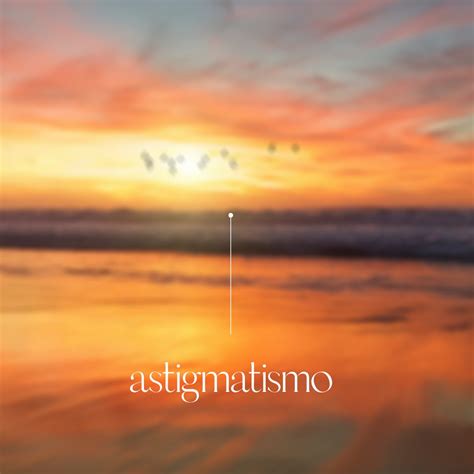 Cómo Se Ve El Astigmatismo