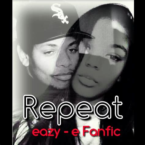 Me & My Girlfriend (Eazy E Fanfic) - It up - Wattpad