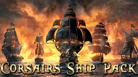 Corsairs Ship Pack. Creator's view of his mod pack. The first part of ...