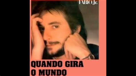 Fábio Jr Quando Gira O Mundo - Fabio JR - Quando Gira o Mundo - YouTube