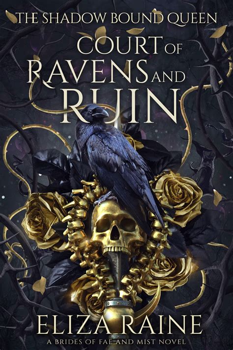 Court of Ravens and Ruin (The Shadow Bound Queen, #1) by Eliza Raine