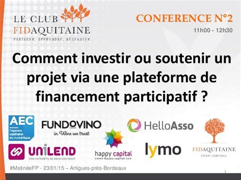 comment investir ou soutenir  projet  une plateforme de financem