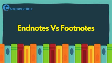 Endnotes Vs Footnotes: How to use them | Total Assignment Help