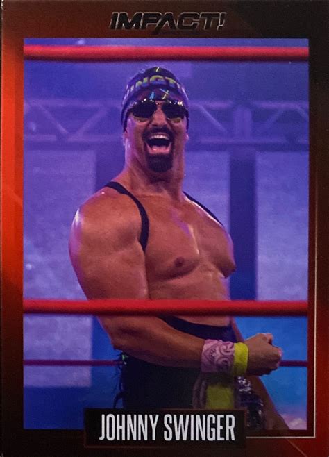 IMPACT! WRESTLING SERIES 2021 – JOHNNY SWINGER #34 | CRAZY CARD COLLECTOR®