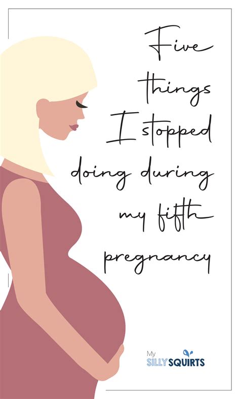 Preggers? 5 things I stopped doing during my fifth pregnancy - My Silly