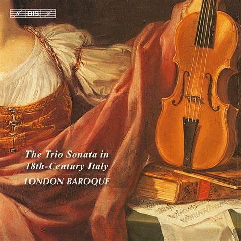 London Baroque - The Trio Sonata in 18th-Century Italy - Reviews ...