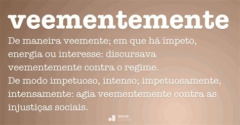 Significado Da Palavra Veementemente