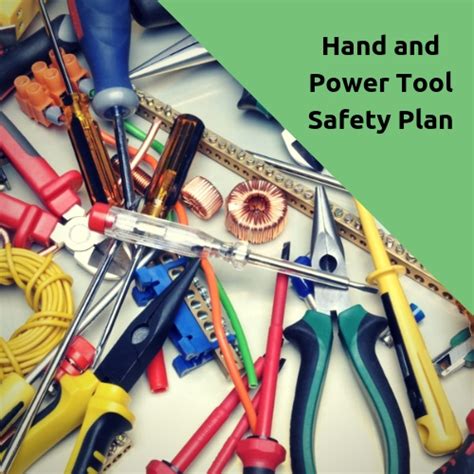 Hand and Power Tool Safety Plan - EHS Center