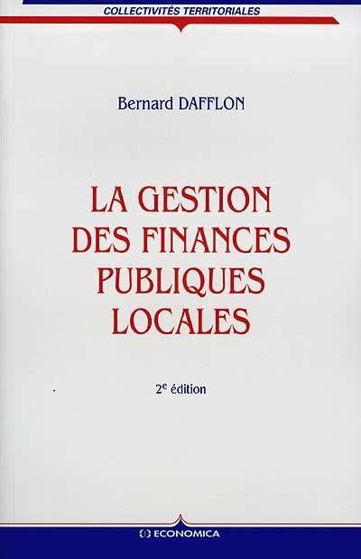 livre gestion des finances publiques locales ecrit par bernard