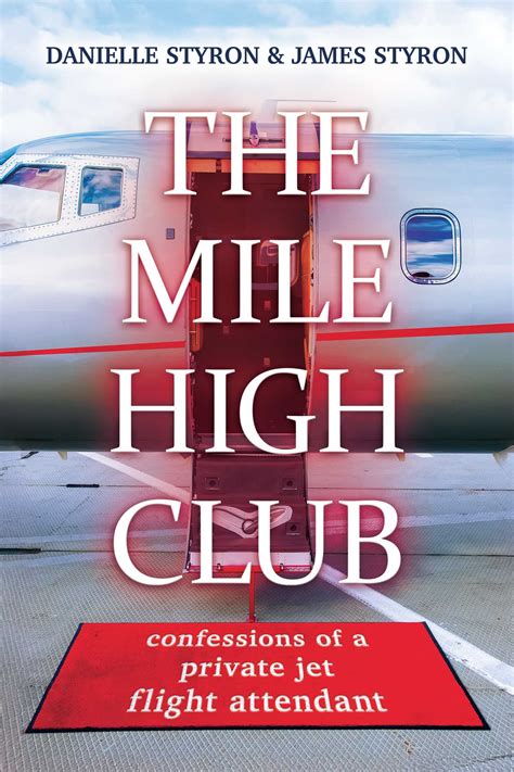 The Mile High Club | Book by Danielle Styron, James Styron | Official