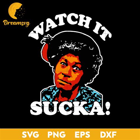 Aunt Esther Look At It Sucka Svg, Sucka Svg, Funny Svg, Png, Dxf, Eps