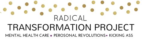 Radical Transformation Project - Radical Transformation Project