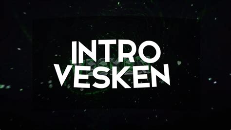 •♥ Vesken Intro | By Zéfix ♥• - YouTube