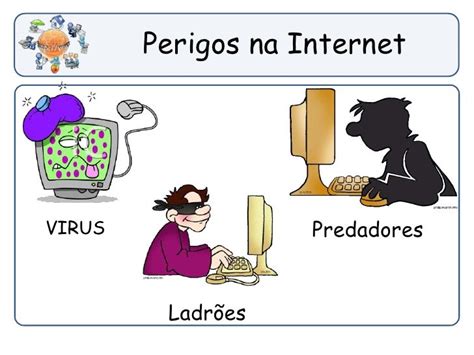 Os perigos da Internet: PROTEJA-SE! - Jornal Joca