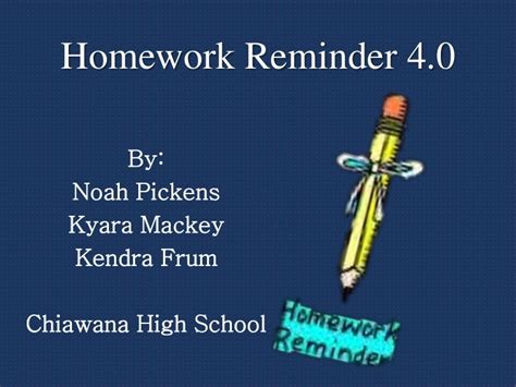 Homework Reminder 4