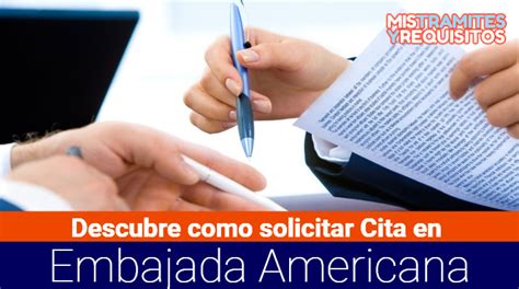 Descubre como solicitar Cita en Embajada Americana