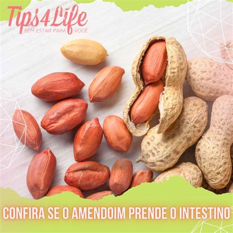 Amendoim Solta O Intestino - Confira se o amendoim prende o intestino - Tips4Life