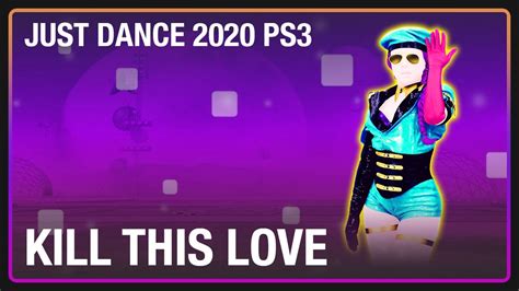 Kill This Love｜Just Dance 2020 PS3 - YouTube