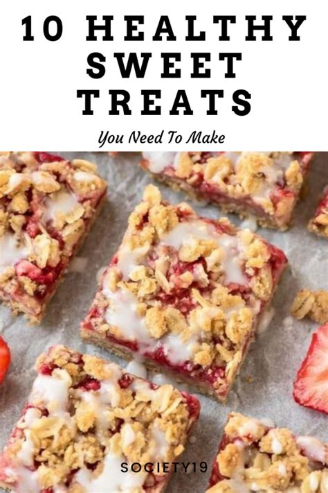 10 Healthy Sweet Treats You Need To Make - Society19