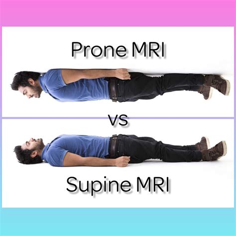 Belly Up vs. Belly Down MRI: Comparing Prone MRI and Supine MRI for