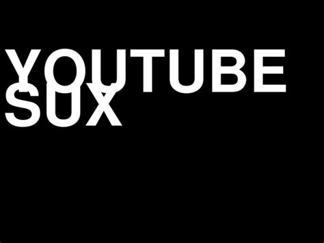 Youtube-Sux.Com: Impeach YouTube