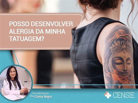 Quem Tem Dermatite Pode Fazer Tatuagem - Posso desenvolver alergia da minha tatuagem?