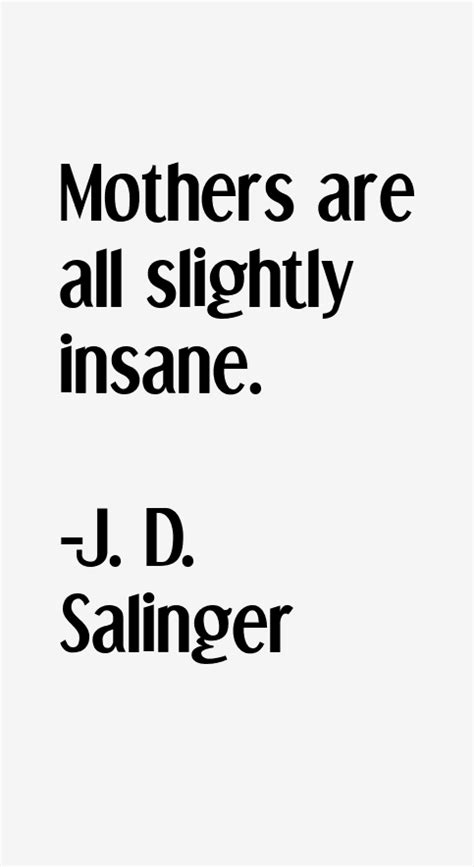 J. D. Salinger Quotes & Sayings