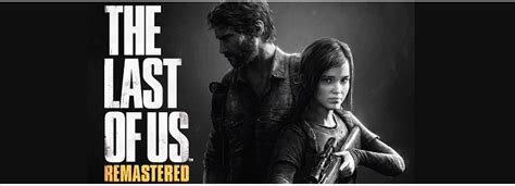 The Last of Us Remastered (PS4) im Test - Beyond Pixels