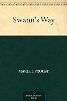 Swann's Way by Marcel Proust