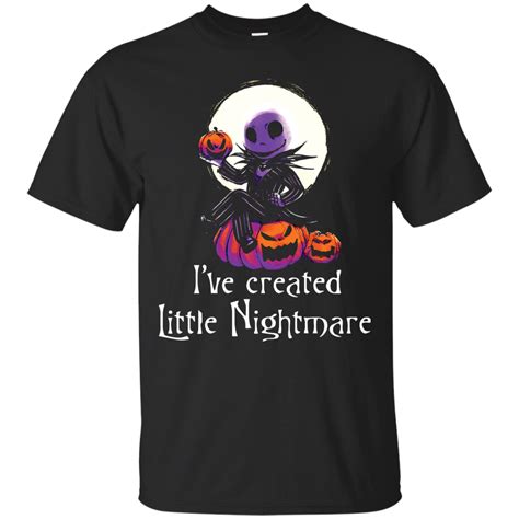 Jack Skellington T Shirts I Ve Created Litthle Nightmare S S | Teevimy