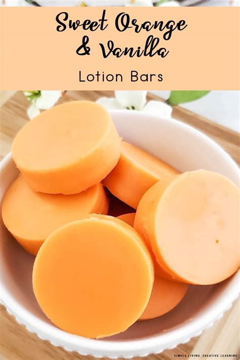 Sweet Orange and Vanilla Lotion Bars - Simple Living. Creative Learning