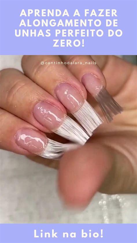 Alongamento De Unhas Simples - Aprenda a fazer alongamento de unhas perfeito do zero! | Unhas simples ...