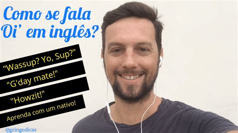 Com Fala Oi Em Ingles - Como se fala oi em inglês? - YouTube