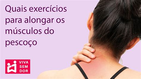 Como Alongar O Pescoço - Quais exercícios para alongar os músculos do pescoço. - YouTube