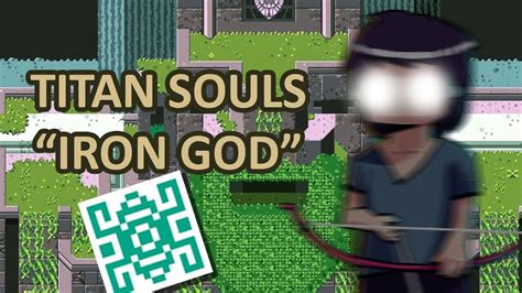 titan souls  iron god achievement wr speedrun