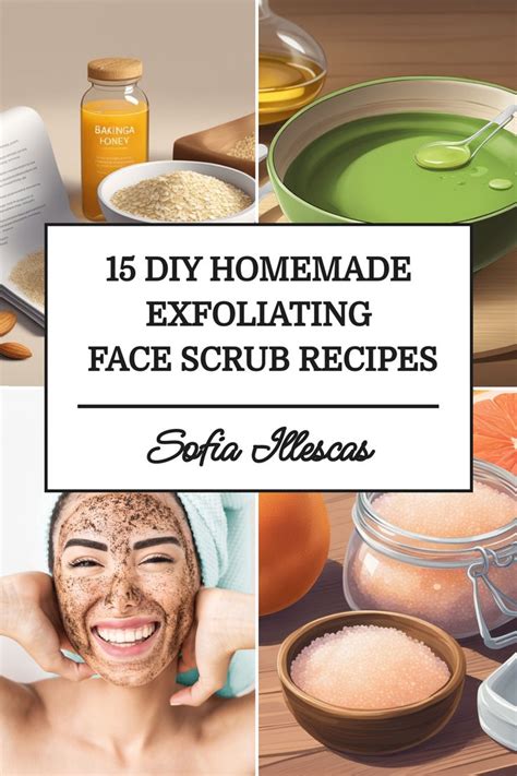 15 DIY Homemade Exfoliating Face Scrub Recipes | Exfoliating face scrub ...