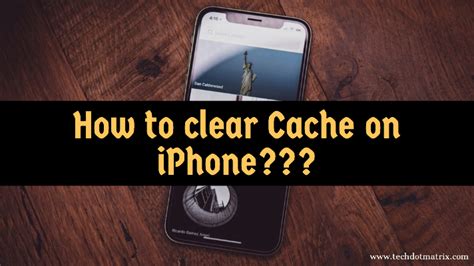 How to clear cache on iPhone? - TechDotMatrix