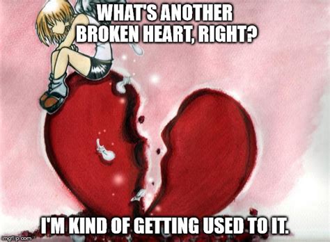 broken heart memes imgflip