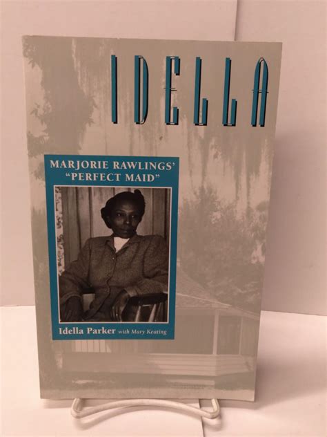 Idella: Marjorie Rawlings' Perfect Maid | Idella Parker | 1st edition