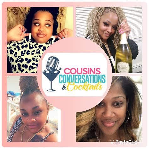 Cousins Conversations & Cocktails: The Voices of Today’s Black Women