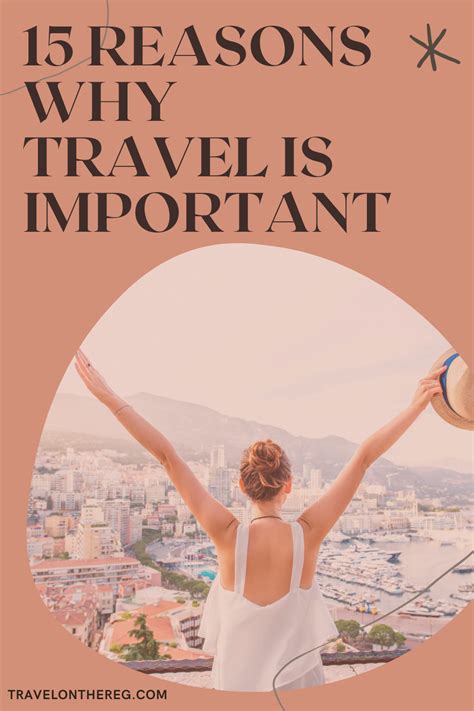 15 Reasons Why Travel Is IMPORTANT! | Travel, Why do people, Why people