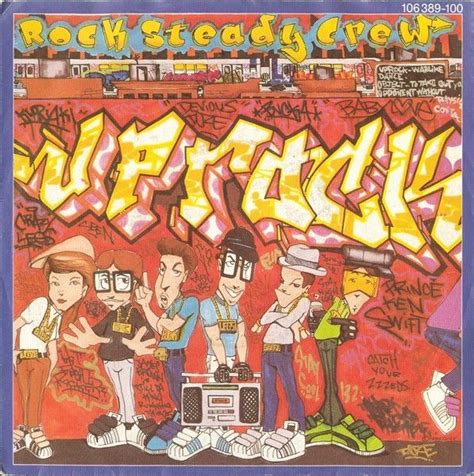 Rock Steady Crew* - Uprock | Rock steady, Hip hop art, Hip hop