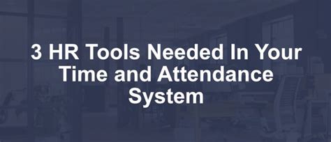 HR Tools Needed in Your Time and Attendance System - On-Time Web The HR ...