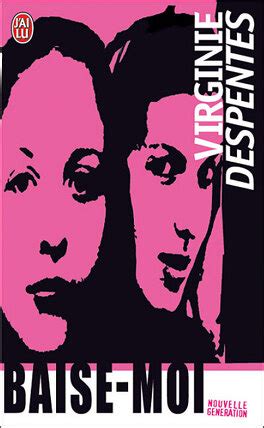 Baise-moi - Livre de Virginie Despentes