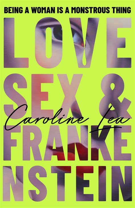 Love, Sex & Frankenstein by Caroline Lea - Penguin Books New Zealand